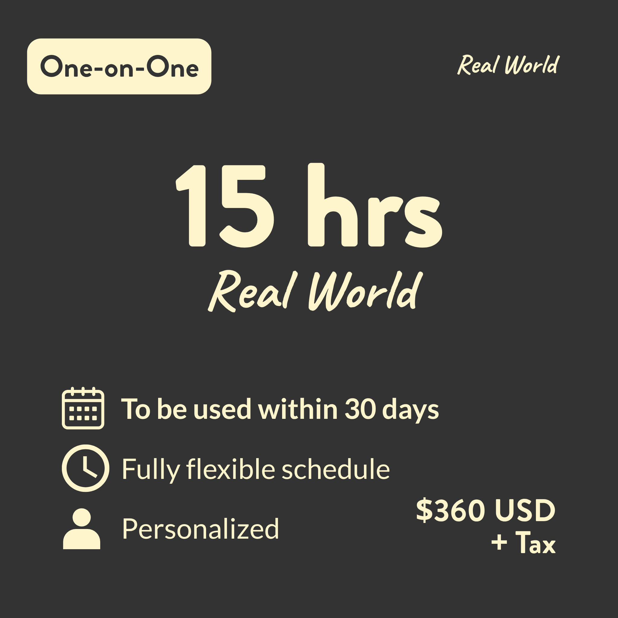 Real World - 15 Hours